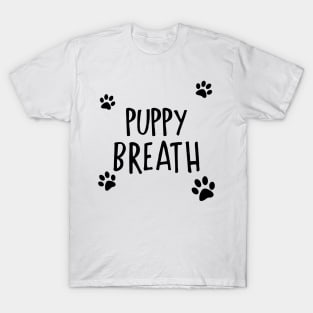 Puppy Breath T-Shirt